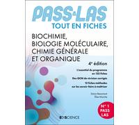 Biochimie, Biologie Moléculaire, Chimie Générale Et Organique - Pass & Las Tout-En-Fiches