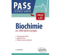 Biochimie En 1200 QCM corrigés - Blanchet Cyril - Ellipses - broché - Scolaire / Universitaire