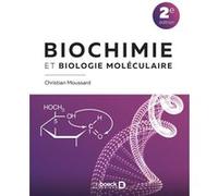 Biochimie et biologie moléculaire Christian Moussard (Auteur)