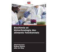 Biochimie et biotechnologie des aliments fonctionnels