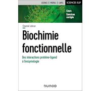 Biochimie fonctionnelle: Des interactions ligand-protéine à l'enzymologie