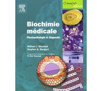 Biochimie médicale: Physiopathologie et diagnostic