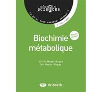 Biochimie métabolique 2012 - Kai Meyer-Rogge - De Boeck Supérieur - broché - Scolaire / Universitaire