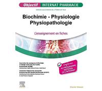 Biochimie - Physiologie - Physiopathologie: L'enseignement en fiches