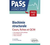 Biochimie structurale - Cours, fiches et QCM - Lydie Bret - Ellipses - broché - Scolaire / Universitaire