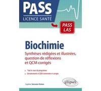 Biochimie - Synthèses rédigées et illustrées, question de réflexions et QCM corrigés Sophie Séronie-Vivien (Auteur)