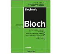 Biochimie - 2e éd.: Cours avec exemples concrets, QCM, exercices corrigés