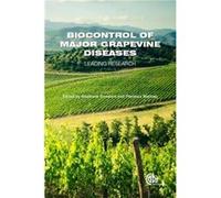 Biocontrol of Major Grapevine Diseases Stephane Compant, Florence Mathieu (Auteur)