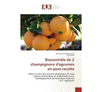 Biocontrôle de 2 champignons d'agrumes en post-recolte - Collectif - Universitaires Europeennes - broché - Etude