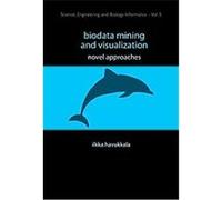 Biodata Mining And Visualization Ilkka Havukkala (Auteur)