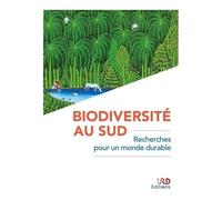 Biodiversité Au Sud - Recherches Pour Un Monde Durable