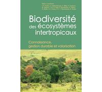 Biodiversité des écosystèmes intertropicaux: Connaissance, gestion durable et valorisation