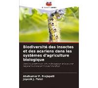Biodiversité Des Insectes Et Des Acariens Dans Les Systèmes D'agriculture Biologique
