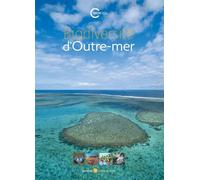 Biodiversite D'Outre-Mer - Bocquet Aurélie - Le Guen Roger - relié - Beau livre