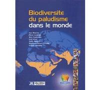 Biodiversite Du Paludisme Dans Le Monde Jm Mouchet (Auteur)