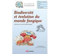 Biodiversité Et Évolution Du Monde Fongique