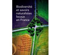 Biodiversité Et Savoirs Naturalistes Locaux En France