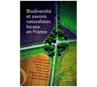 Biodiversité Et Savoirs Naturalistes Locaux En France
