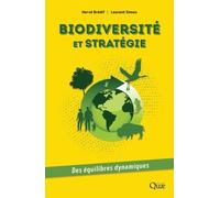 Biodiversité Et Stratégies - Des Équilibres Dynamiques