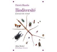 Biodiversité: L'avenir du vivant