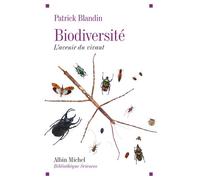 Patrick Blandin – Biodiversité : L'avenir du vivant – Essai – Broché