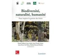 Biodiversité, naturalité, humanité. Pour inspirer la gestion des forêts (avec DVD) Jean-Claude Génot (Auteur), Jean André (Auteur), Daniel Vallauri (Auteur)