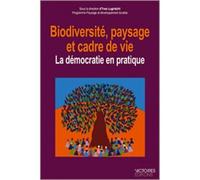Biodiversité, Paysage Et Cadre De Vie - La Démocratie En Pratique