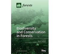 Biodiversity And Conservation In Forests