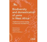 Biodiversity and Domestication of Yams in West Africa: Traditional Practices Leading to Dioscorea rotundata Poir