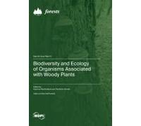 Biodiversity And Ecology Of Organisms Associated With Woody Plants