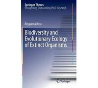 Biodiversity And Evolutionary Ecology Of Extinct Organisms