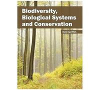 Biodiversity, Biological Systems And Conservation