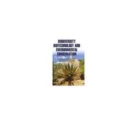 Biodiversity, Biotechnology And Environmental Conservation