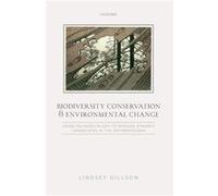Biodiversity Conservation and Environmental Change - Gillson Lindsey Associate Professor Plant Conservation Unit Associate Professor Plant Conservation Un Gillson Lindsey Associate Professor Plant Con