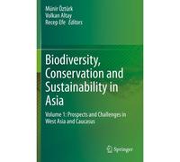 Biodiversity, Conservation And Sustainability In Asia