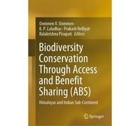 Biodiversity Conservation Through Access And Benefit Sharing (Abs)