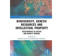 Biodiversity, Genetic Resources and Intellectual Property: Developments in Access and Benefit Sharing (Routledge Research in Intellectual Property) - [Version Originale] Inconnu (Auteur)