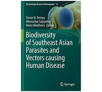 Biodiversity Of Southeast Asian Parasites And Vectors Causing Human Disease