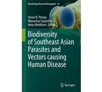 Biodiversity of Southeast Asian Parasites and Vectors causing Human Disease - Springer Nature Switzerland AG - Springer Nature Switzerland AG - Livre en A Springer Nature Switzerland AGSpringer Nature