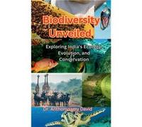 Biodiversity unveiled Exploring Indias Ecology Evaluation and Conservation - Anthonysamy David - Notion Press Media Pvt. Ltd - Livre en Anglais Anthonysamy DavidAnthonysamy David (Auteur)