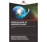BIOÉCOLOGIE ET AGROÉCOLOGIE: Texte complémentaire pour les étudiants en sciences agricoles