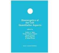 Bioenergetics Of The Cell: Quantitative Aspects