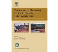 Bioenergy Options for a Cleaner Environment in Developed and Developing Countries by Ralph Sims Ralph Sims (Auteur)
