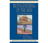 Bioengineering of the Skin, Dermatology: Clinical & Basic Science Series