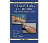 Bioengineering of the Skin, Dermatology: Clinical & Basic Science Series Joachim Fluhr (Auteur)