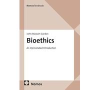 Bioethics: An Opinionated Introduction