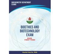 BIOETHICS AND BIOTECHNOLOGY EXAM PREP