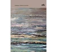 Bioethics And Medical Issues In Literature
