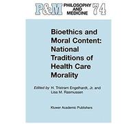 Bioethics And Moral Content: National Traditions Of Health Care Morality
