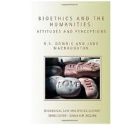Bioethics And The Humanities